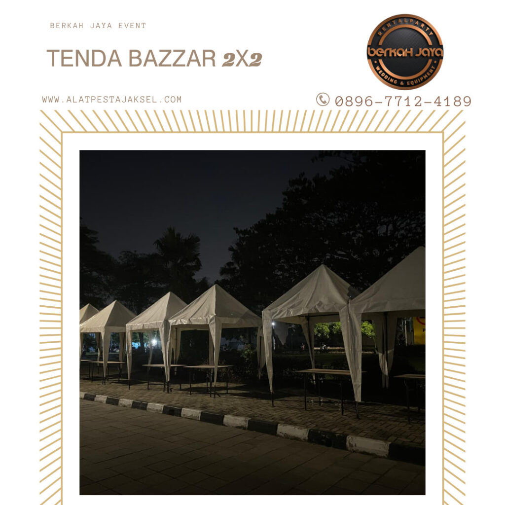 Sewa Tenda Bazar Murah Berkualitas Jakarta Selatan