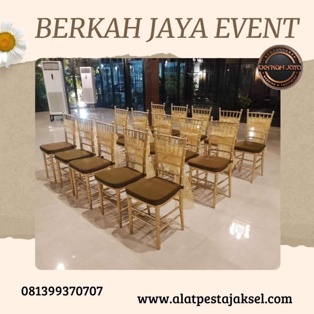 Jasa Sewa Kursi Tiffany Berkualitas Area Jakarta Selatan