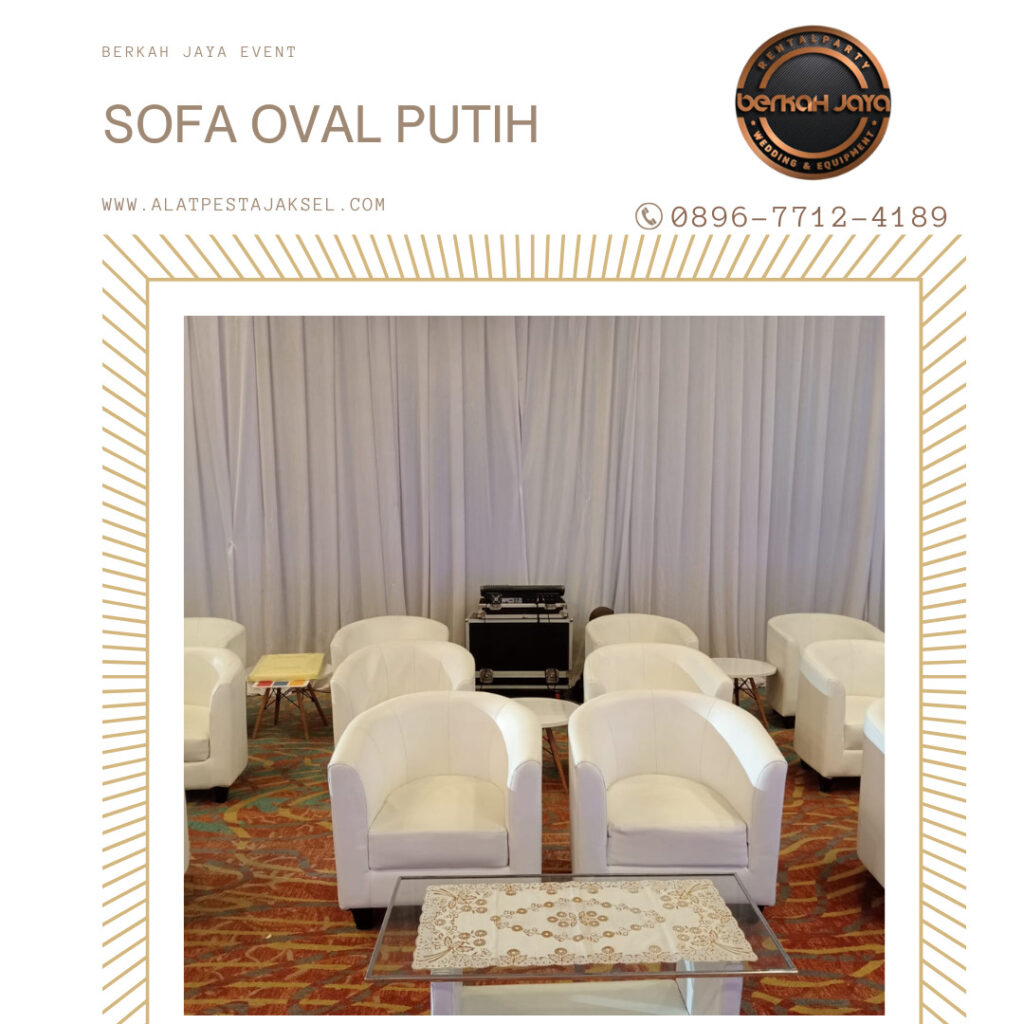 Sewa Sofa Oval Berkualitas untuk Berbagai Acara Daerah Jakarta Selatan