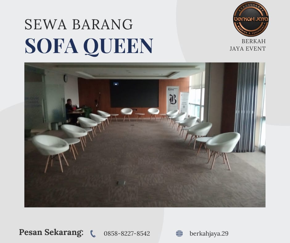 Jasa Sewa Sofa Queen Berkualitas untuk Acara Daerah Jakarta Selatan