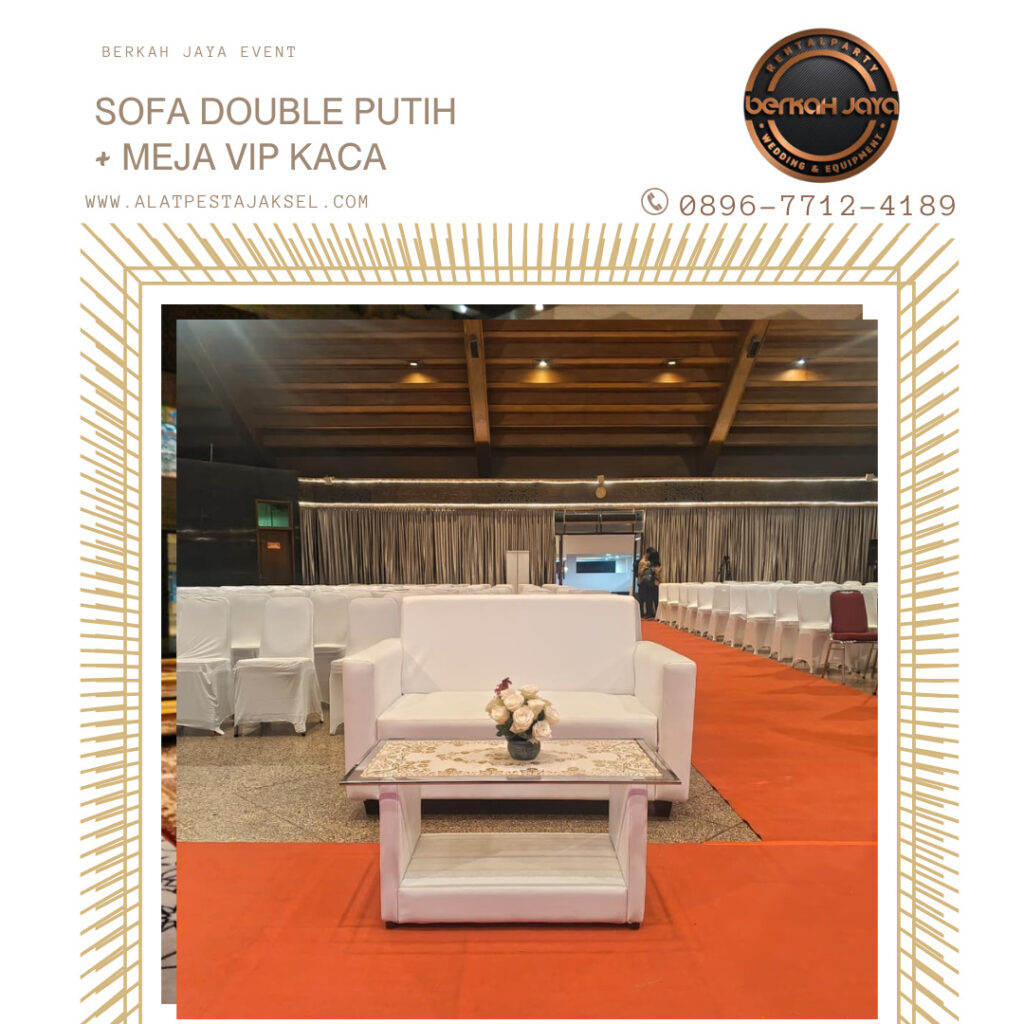 Tempat Rental Sofa Double Exlusive Pesanggrahan Jakarta Selatan