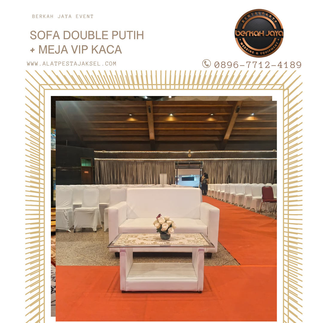 Tempat Rental Sofa Double Exlusive Pesanggrahan Jakarta Selatan
