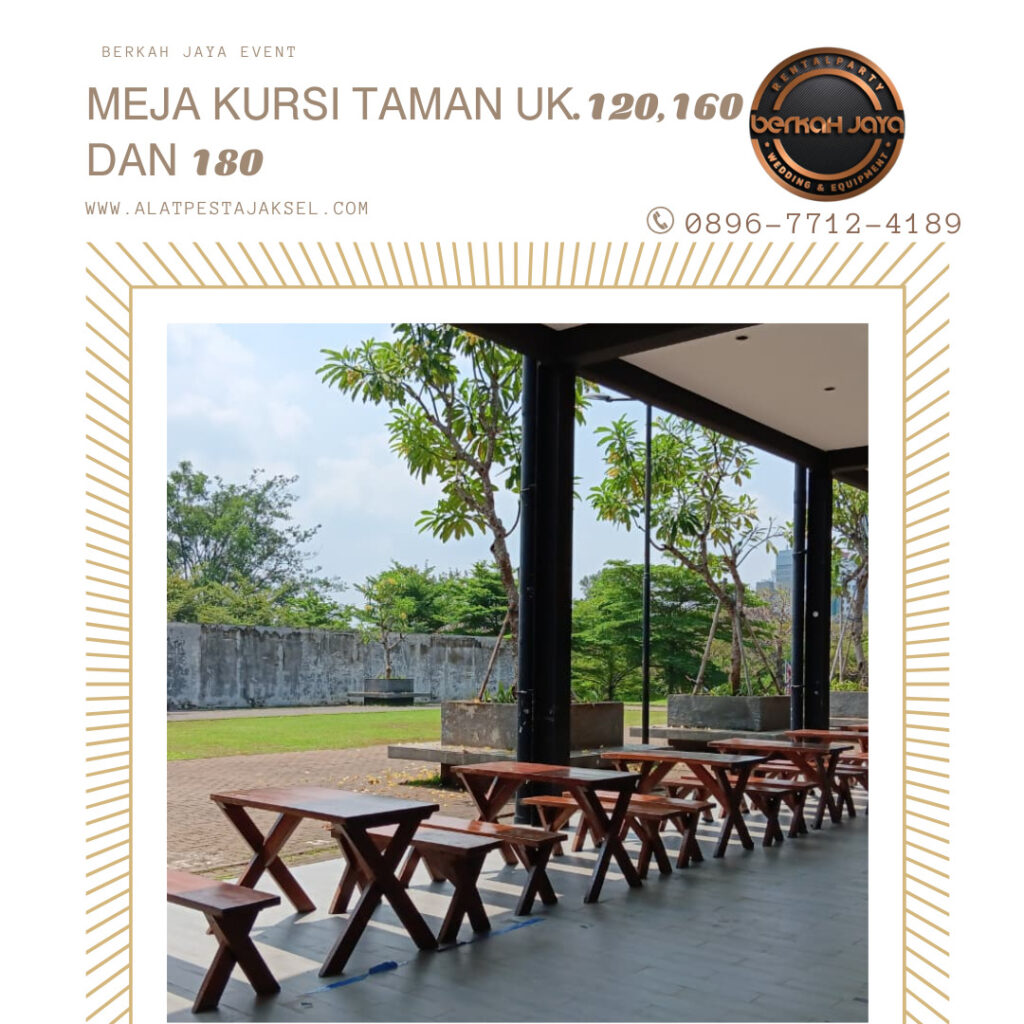 Sewa Meja Kursi Taman Mewah Area Jakarta Selatan