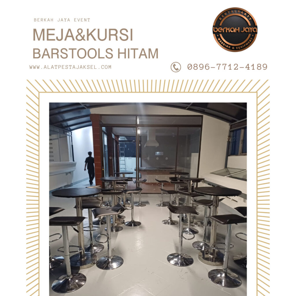 Jasa Sewa Meja Barstool Berkualitas Area Jakarta Selatan