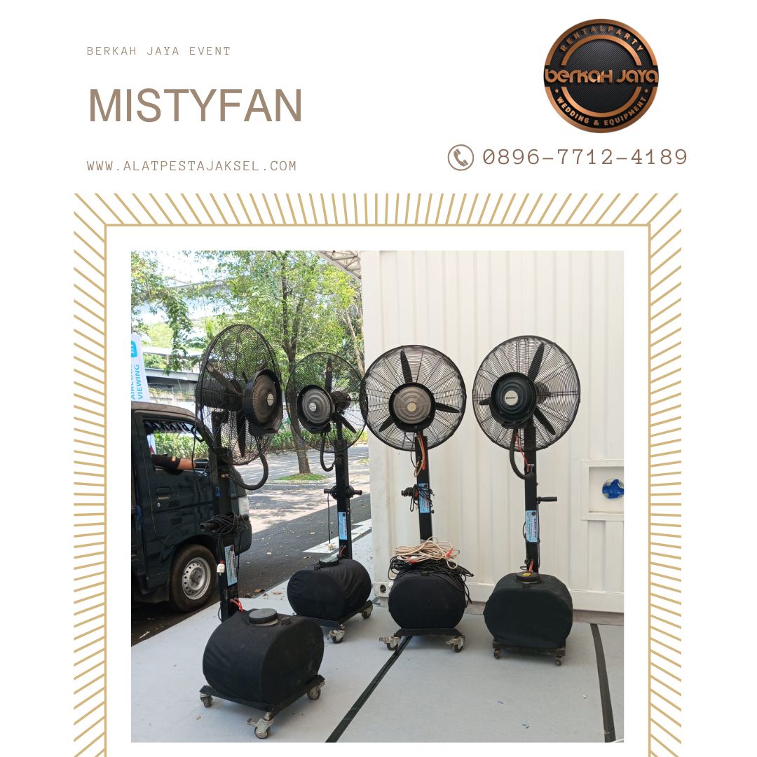 Tempat Sewa Misty Fan Anti Mahal Daerah Jakarta Selatan